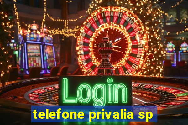 telefone privalia sp